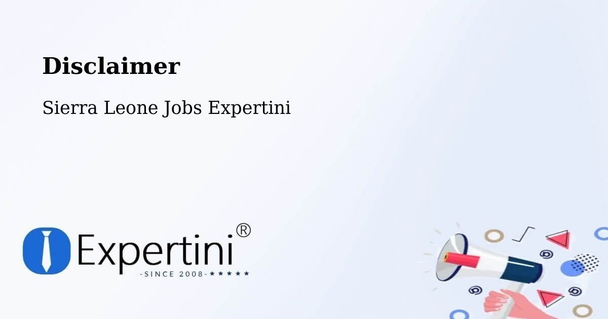 Disclaimer – Daru - Sierra Leone Jobs Expertini