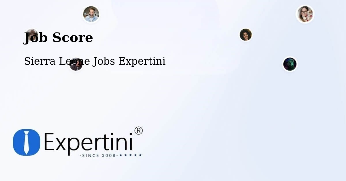 Job Score & Job Description Score Tool – Daru - Sierra Leone Jobs Expertini